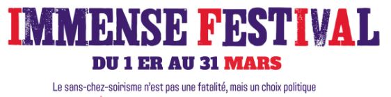 'Immense Festival' du 1 au 31 mars