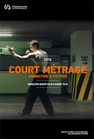 Catalogue des films soutenus par le Centre du Cinéma de la FWB - Court Métrage 2015-2016