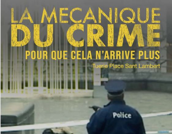 La mécanique du crime : la tuerie de la place Saint-Lambert