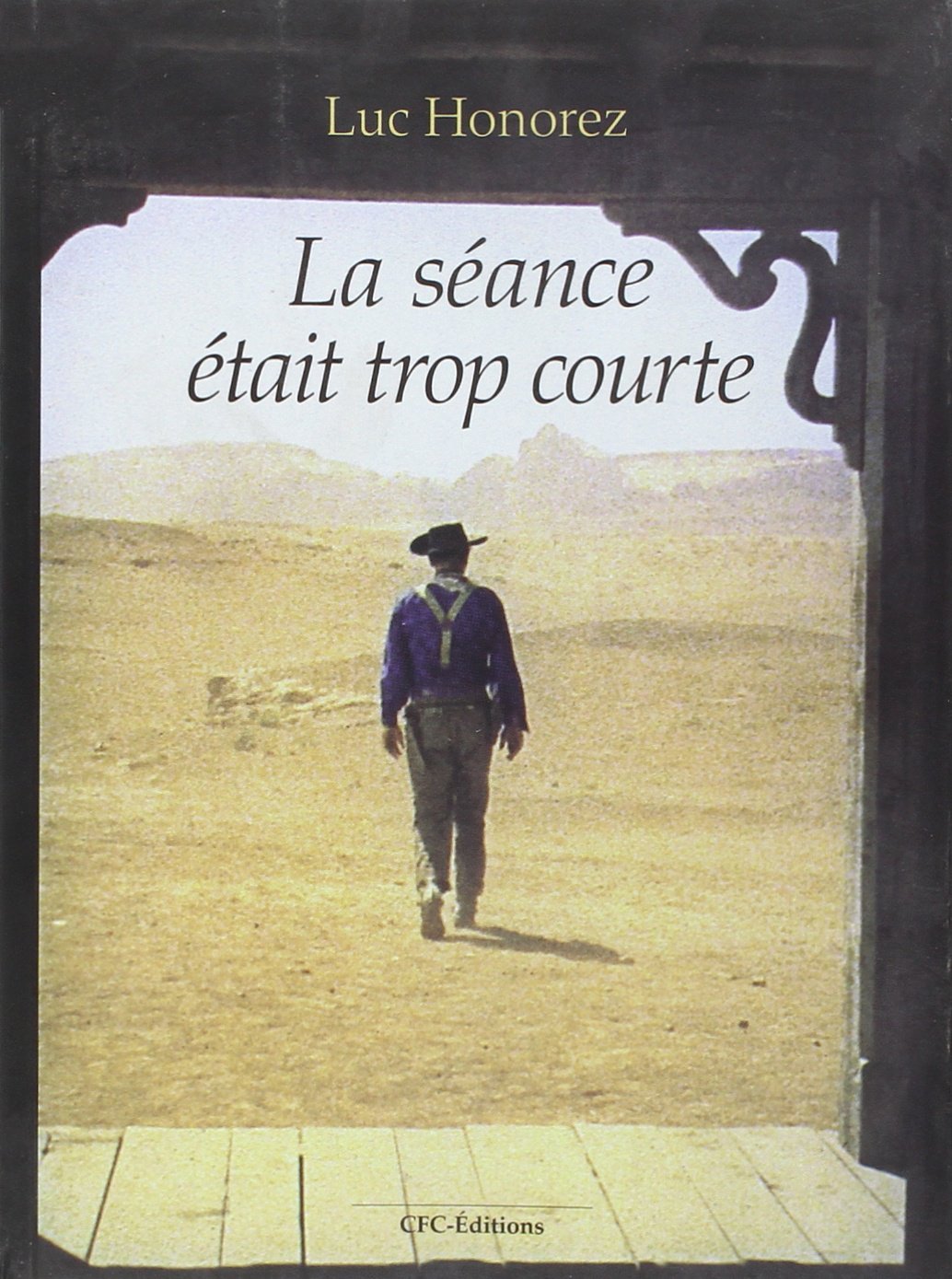 La séance était trop courte de Luc Honorez