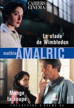 Mange ta soupe et Le Stade de Wimbledon de Mathieu Amalric