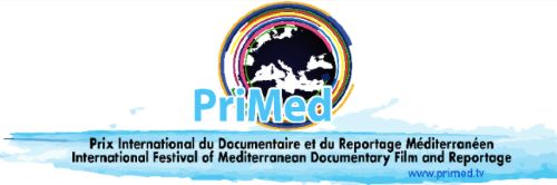 Appel à films documentaires pour le PriMed - le prix international du documentaire et du reportage méditérranée