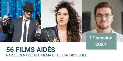 56 projets de films soutenus par le Centre du Cinéma et de l’Audiovisuel