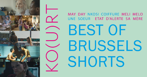 KO(U)RT, un programme de courts métrages made in Brussels