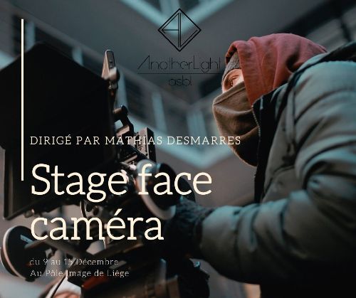 Anotherlight asbl organise un stage face caméra