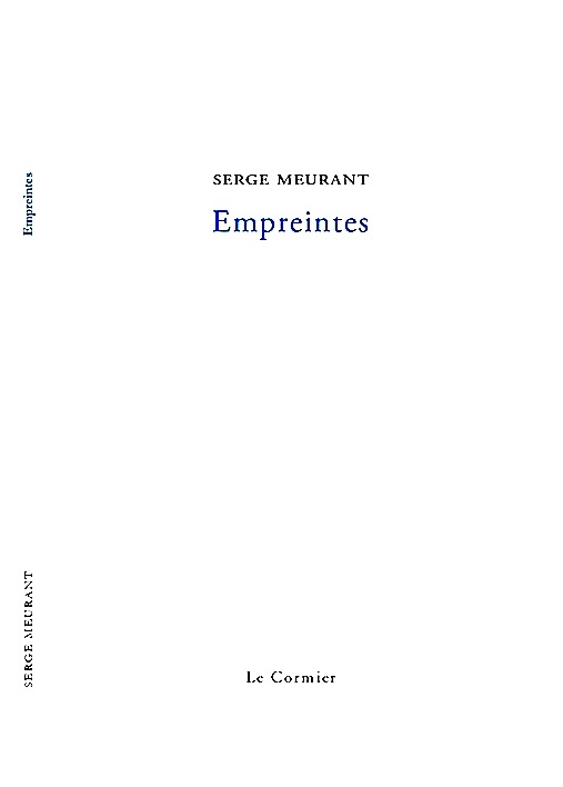 Le réel par éclaboussures, à propos de Empreintes de Serge Meurant in Le Carnet et les Instants