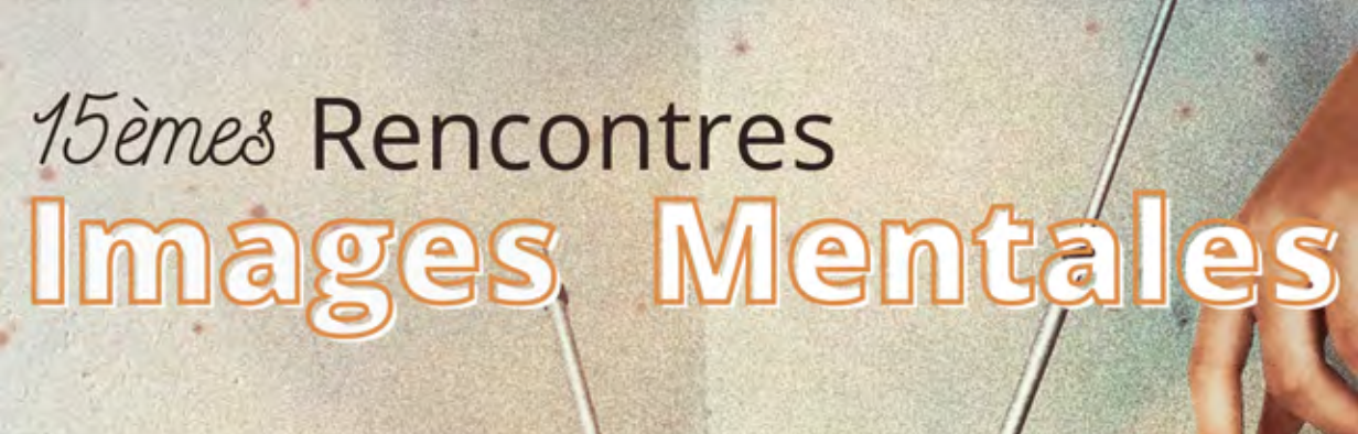 15e Rencontres Images Mentales : programme