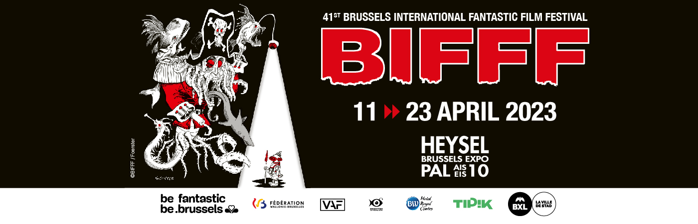 41e édition du Brussels International Fantastic Film Festival (BIFFF)