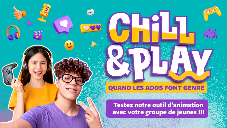 « Chill & Play : quand les ados font genre » : une animation à tester avec les jeunes !