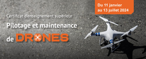 Certificat d’enseignement supérieur en pilotage et maintenance de drones<br />
