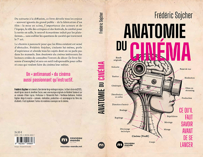 Anatomie du cinéma : ce qu’il faut savoir avant de se lancer de Frédéric Sojcher