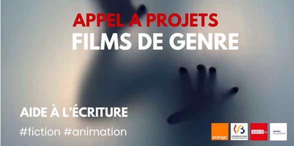 Appels à projets - Films de genre. Long métrages de fiction ou d'animation