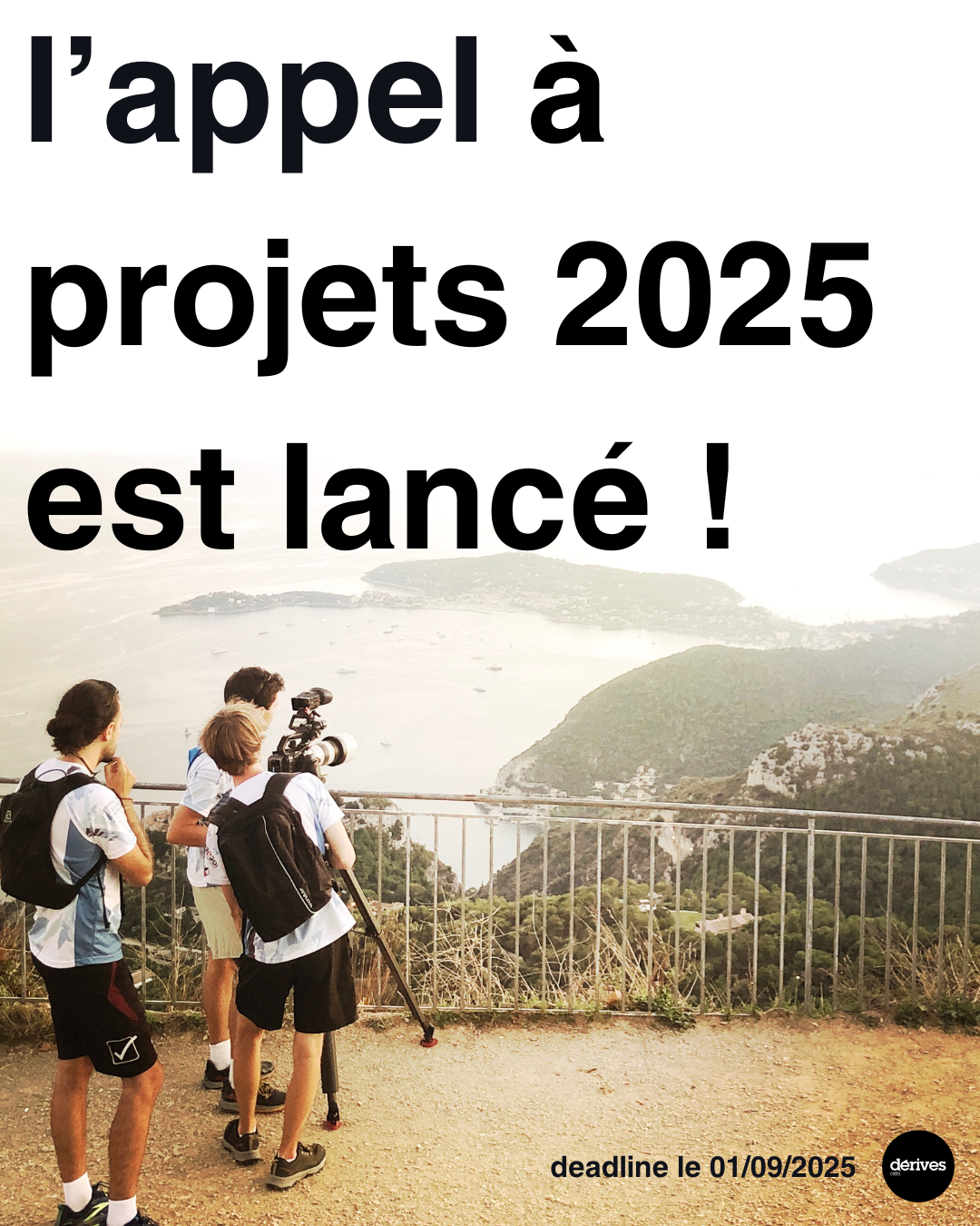 Dérives: appel à projets édition 2025