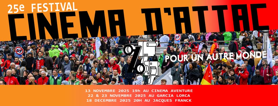 25ème édition du Festival de Cinéma d’Attac : démasquer les nouvelles postures prises par « l’impérialisme » américain et dénoncer la complaisance de ses faire-valoir