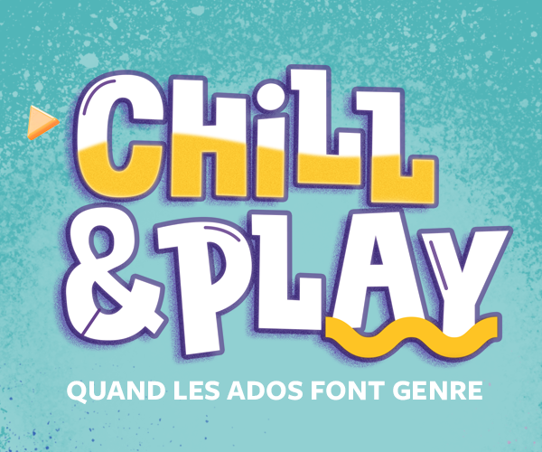 Chill & Play - Une animation à tester avec votre groupe de jeunes !