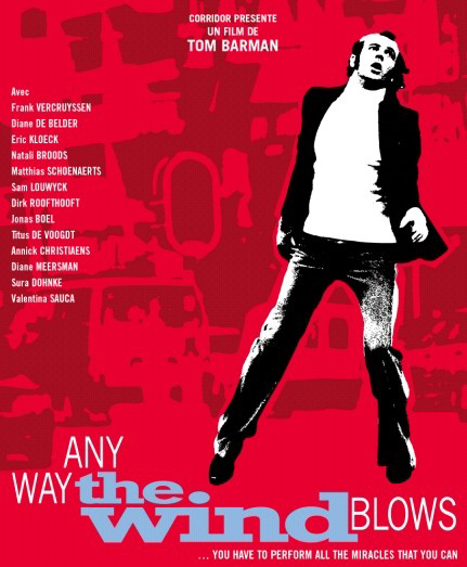Sortie DVD de Any way the wind blows de Tom Barman