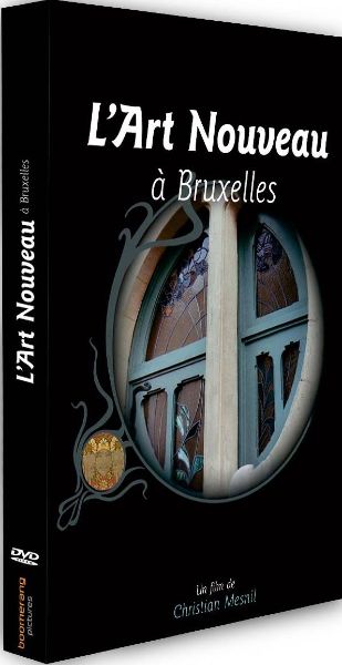 Sortie DVD de L'Art Nouveau à Bruxelles  de Christian Mesnil