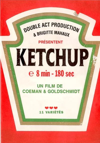 Ketchup de Manu Coeman et Yvan Goldschmidt