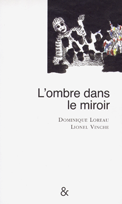 L'ombre dans le miroir de Dominique Loreau