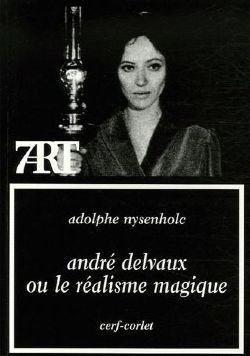 André Delvaux ou le réalisme magique
