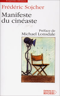 Manifeste du cinéma - Frédéric Sojcher