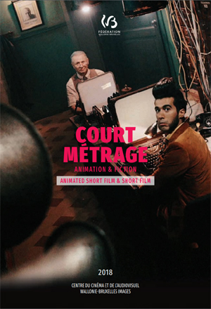 Catalogue des films soutenus par le Centre du Cinéma de la FWB - Court Métrage 2018