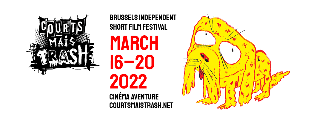 Courts Mais Trash, du 16 au 20 mars 2022