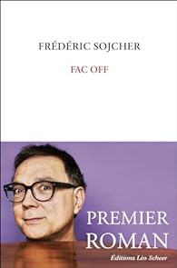 Fac off de Frédéric Sojcher