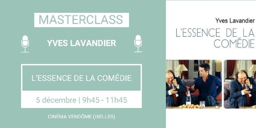 Masterclass de Yves Lavandier : l'essence de la comédie - 