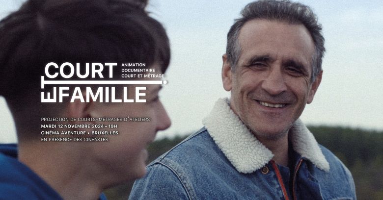 Projection au Cinéma Aventure : COURT ET FAMILLE - 