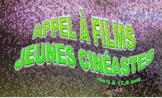 Appel à Films pour les - de 18 ans - 