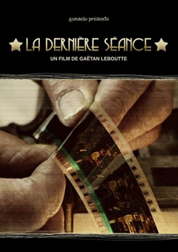 affiche du film la dernière séance de Gaëtan Leboutte