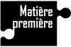 Matière Première