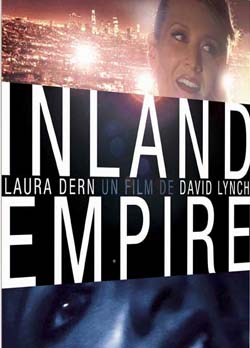 INLAND EMPIRE de David Lynch.