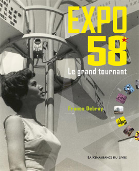 Expo '58, le grand tournant - Collection Cinémathèque