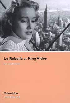Le rebelle de King Vidor par Luc Moullet