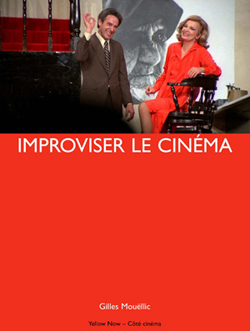 Improviser le cinéma de Gilles Mouëllic
