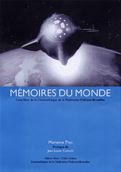 Mémoires du monde, Marianne Thys et J.L. Comolli