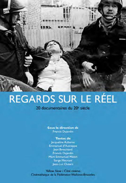 Regards sur le réel : 20 documentaires du 20e siècle