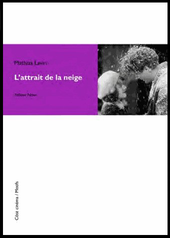 L’attrait de la neige, un livre de Mathias Lanvin