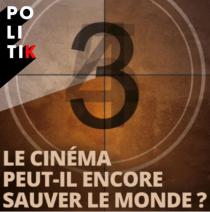 Le cinéma peut-il encore sauver le monde?