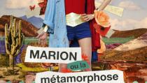 Marion ou la métamorphose