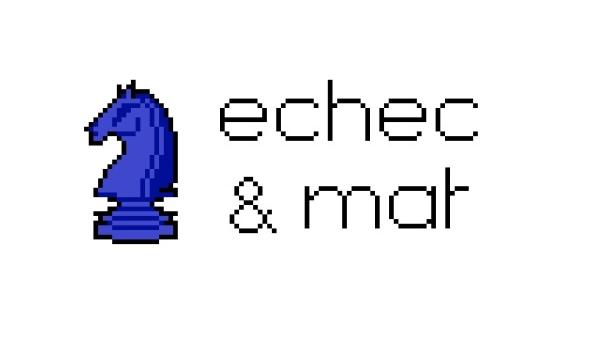 Echec et mat