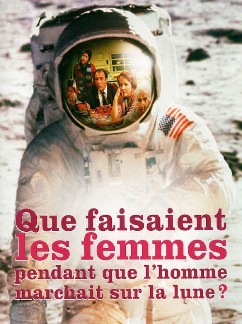 Que faisaient les femmes pendant que les hommes marchaient sur la lune ?