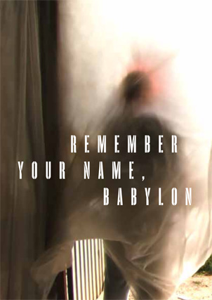 Remember your name, Babylon