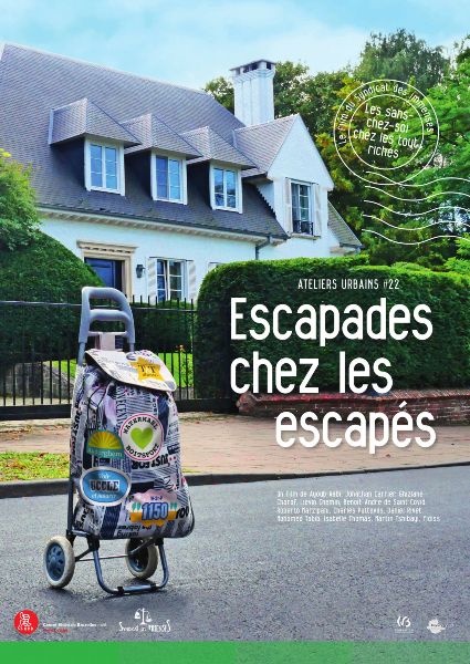 Ateliers urbains #22 - Escapades chez les escapés