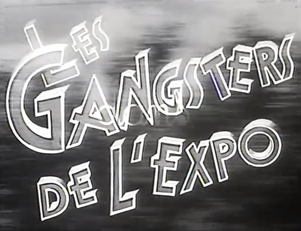 Les Gangsters de l'expo