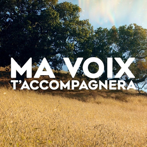 Ma voix t'accompagnera