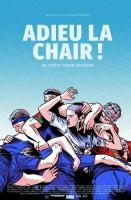 Adieu la chair !