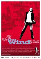 Aniway the wind blows